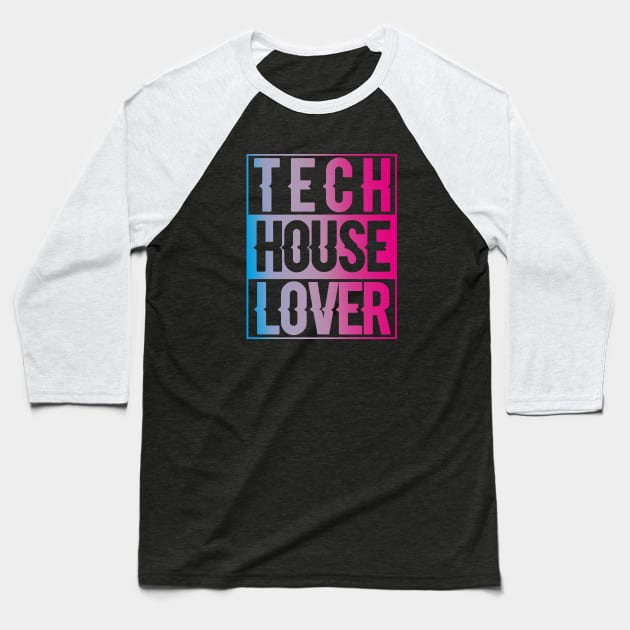 TECH HOUSE LOVER - COLLECTOR EDITION Baseball T-Shirt by BACK TO THE 90´S